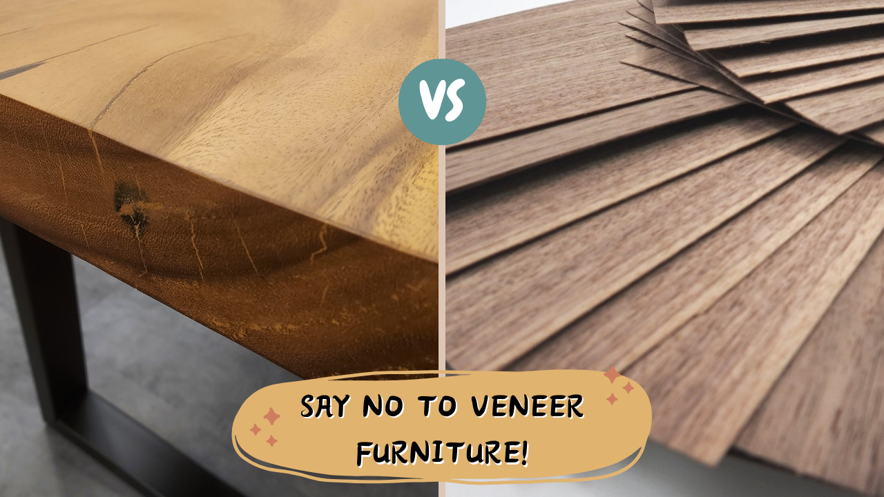 Say No to Veneer Furniture! Solid Wood’s Natural Beauty is the Real King